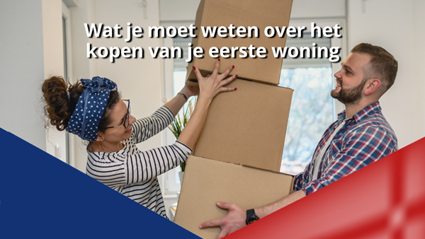 Wat je moet weten over het kopen van je eerste woning